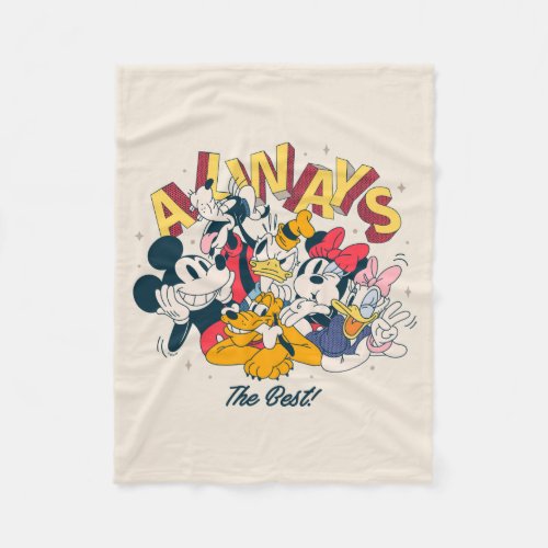 Mickey  Friends  Always The Best Fleece Blanket