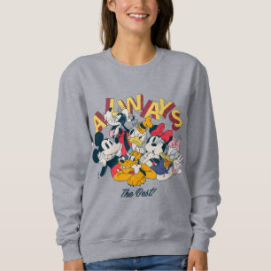 Mickey & Friends Always The Best Sweatshirt