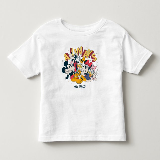 Mickey & Friends | Always The Best Toddler T-shirt (Front)