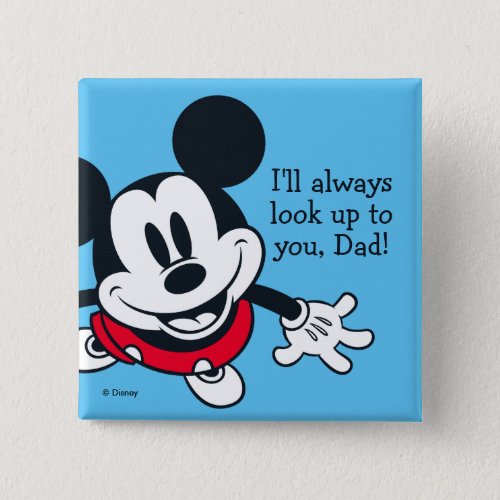 Mickey Mouse  Always Look Up To You Button