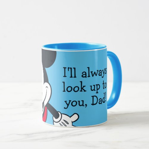 Mickey Mouse  Always Look Up To You Mug