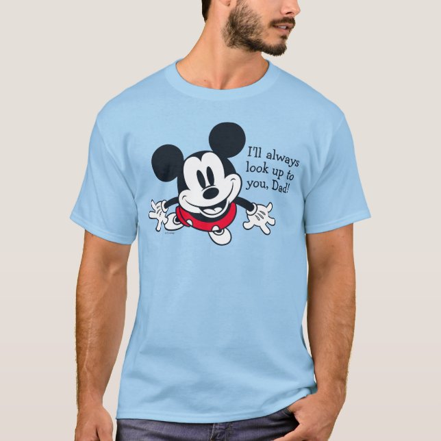 Mickey Mouse | Always Look Up To You T-Shirt (Front)