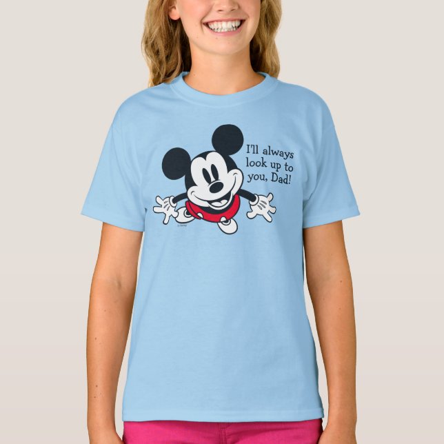 Mickey Mouse | Always Look Up To You T-Shirt (Front)