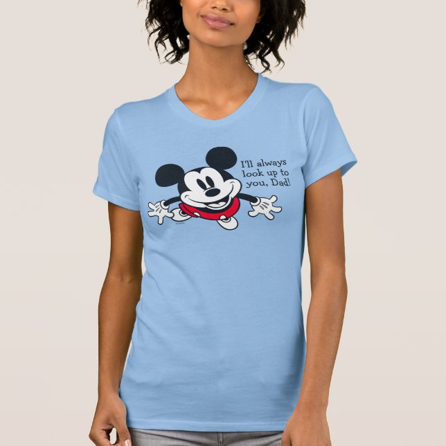 Mickey Mouse | Always Look Up To You T-Shirt (Front)