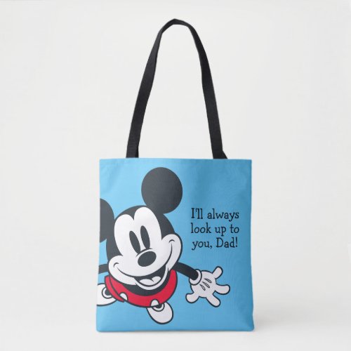 Mickey Mouse  Always Look Up To You Tote Bag
