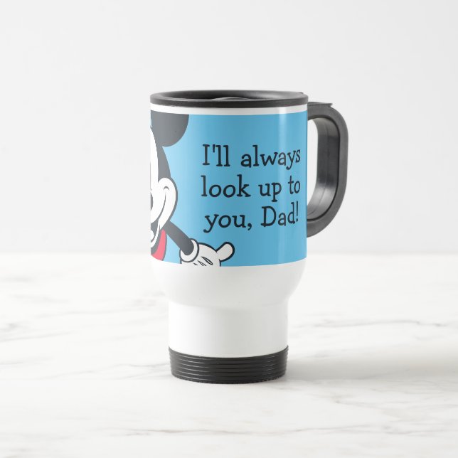 Mickey Mouse | Always Look Up To You Travel Mug (Front Right)