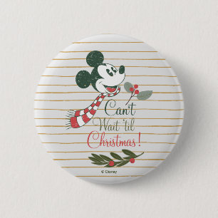 Mickey Mouse   Can't Wait 'til Christmas! Button