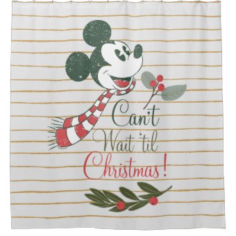 Mickey Mouse | Can't Wait 'til Christmas! Shower Curtain | Zazzle