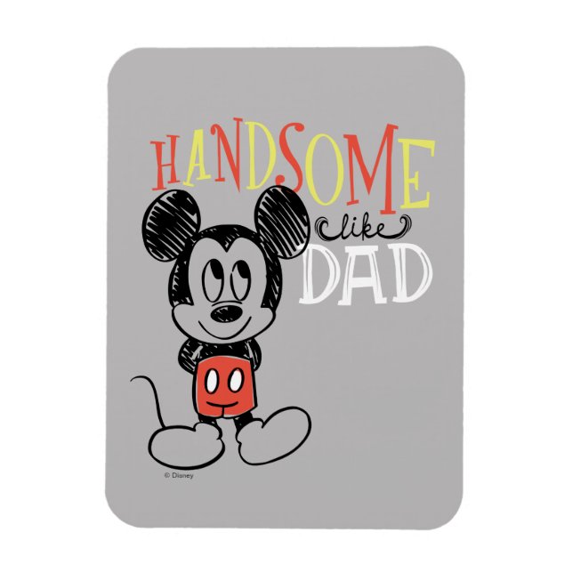 Mickey Mouse | Handsom Like Dad Magnet (Vertical)