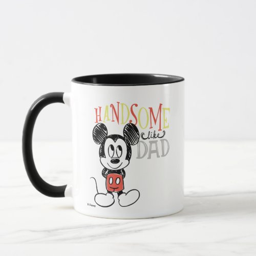 Mickey Mouse  Handsom Like Dad Mug
