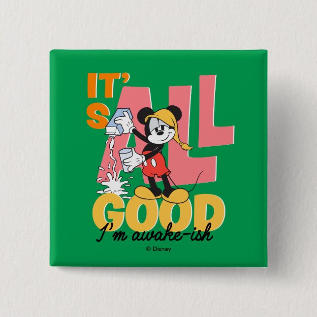 Mickey Mouse I'm Awake-ish Button (Front)