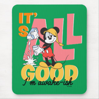 Mickey Mouse I'm Awake-ish Mouse Pad