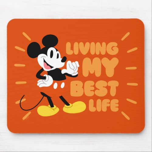 Mickey Mouse  Living My Best Life Mouse Pad
