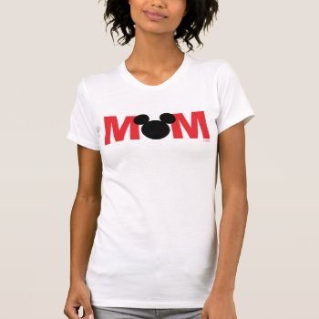 Mickey Mouse | Mom Birthday T-shirt by MickeyAndFriends at Zazzle