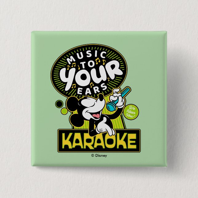 Mickey Mouse Music To Your Ears Karaoke Sign Button (Front)
