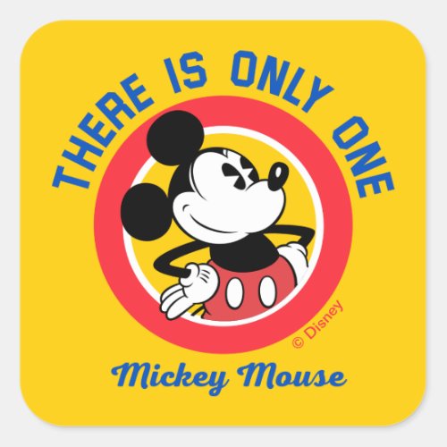 Mickey Mouse  There is Only One Square Sticker