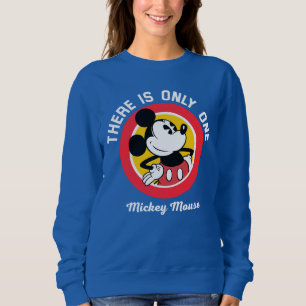 Mickey Mouse   There is Only One Sweatshirt