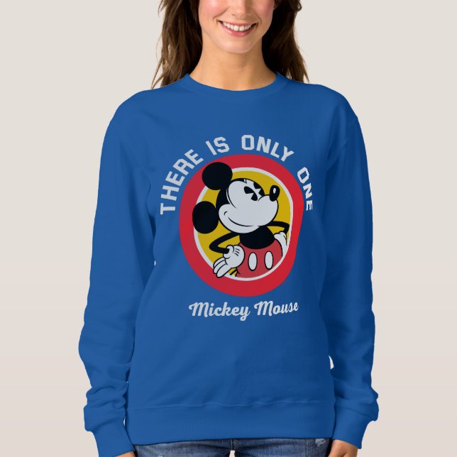 Mickey Mouse | There is Only One Sweatshirt (Front)