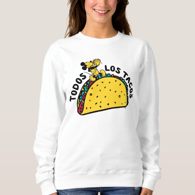 Mickey Mouse Todos Los Tacos Sign Sweatshirt (Front)