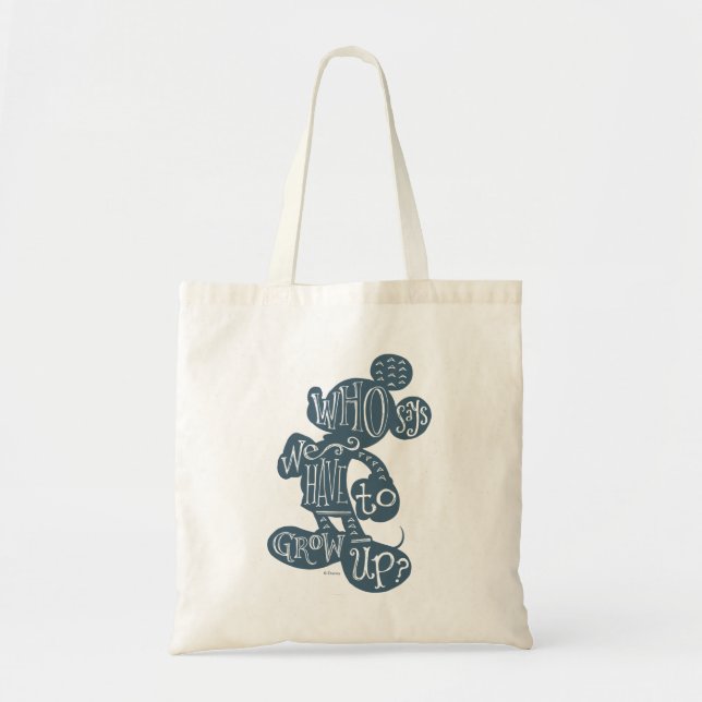 Mickey | Who Says We Have To Grow Up? Tote Bag (Front)