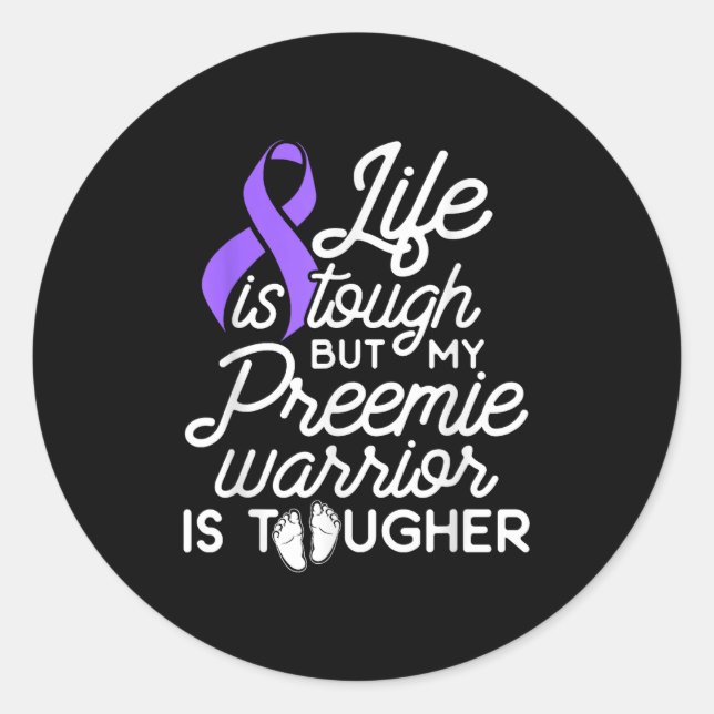 Micro Preemie Nicu Daddy Mom Tough Premature Birth Classic Round Sticker (Front)