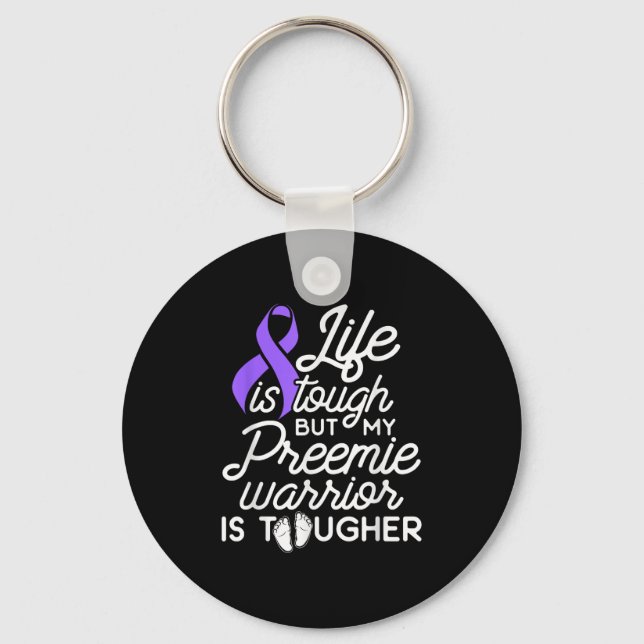 Micro Preemie Nicu Daddy Mom Tough Premature Birth Keychain (Front)