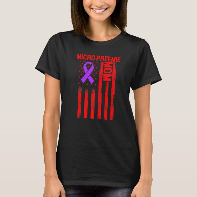 Micro Preemie Nicu New Mom Healthy Premature Birth T-Shirt (Front)