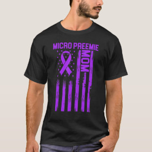 Micro Preemie Nicu New Mom Healthy Premature Birth T-Shirt