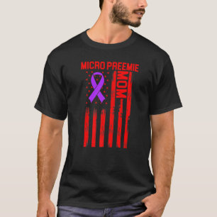 Micro Preemie Nicu New Mom Healthy Premature Birth T-Shirt