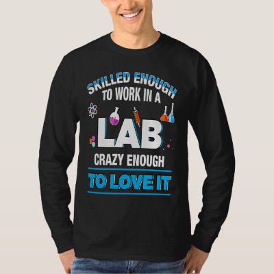 Microbiologist Biochemist Pharmaceut Work Lab Qual T-Shirt
