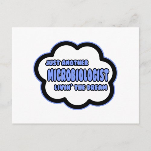 Microbiologist  Livin The Dream Postcard