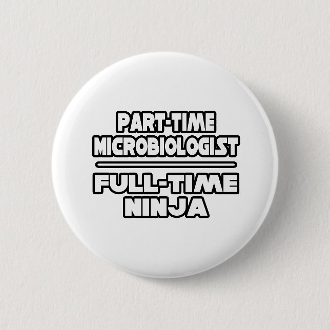 Microbiologist / Ninja Pinback Button (Front)