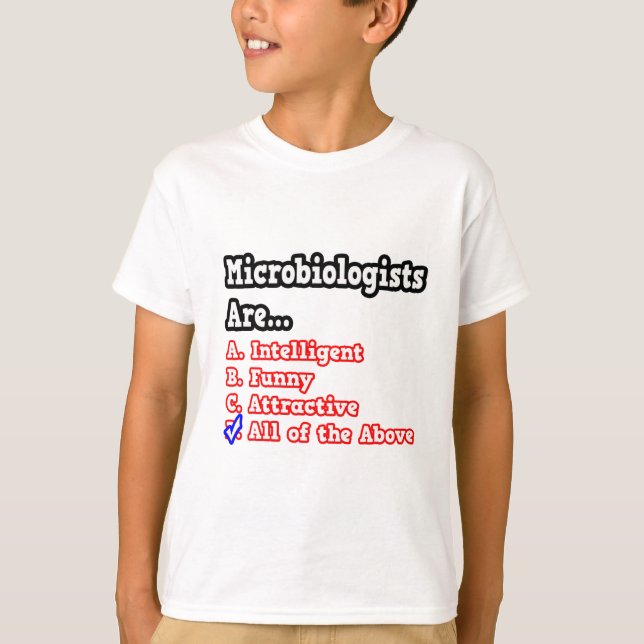 Microbiologist Quiz...Joke T-Shirt (Front)
