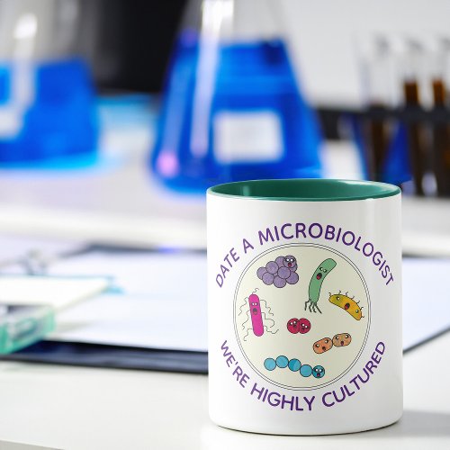 Microbiologists are Highly Cultured Funny Mug