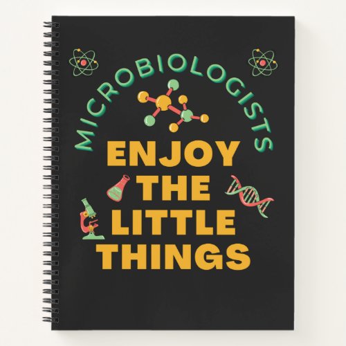Microbiologists Enjoy The Little Things Bacterial Notebook