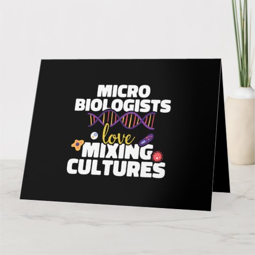 Microbiologists love mixing cultures Microbiology  Card