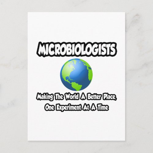 MicrobiologistsMaking the World a Better Place Postcard