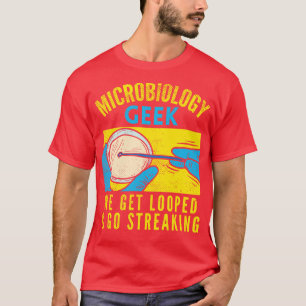 Microbiology Geek T-Shirt