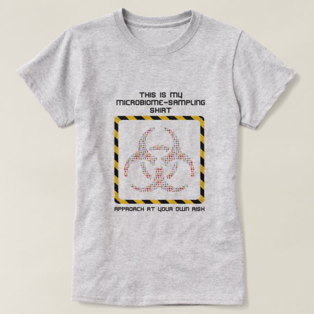 Microbiome Sampling Shirt (Biohazard) - Microbes (Design Front)