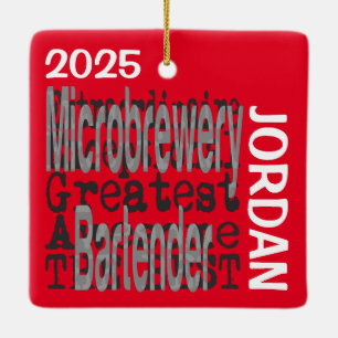 Microbrewery Bartender Extraordinaire Ceramic Ornament