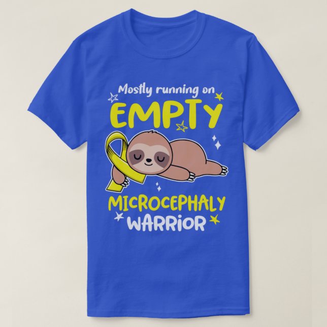 Microcephaly Awareness Mostly Running On Empty Mic T-Shirt (Design Front)