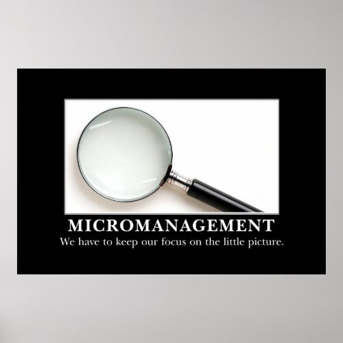 Micromanagement is a successful strategy XL Poster