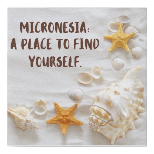 Micronesia Find Yourself in Micronesia  Faux Canvas Print
