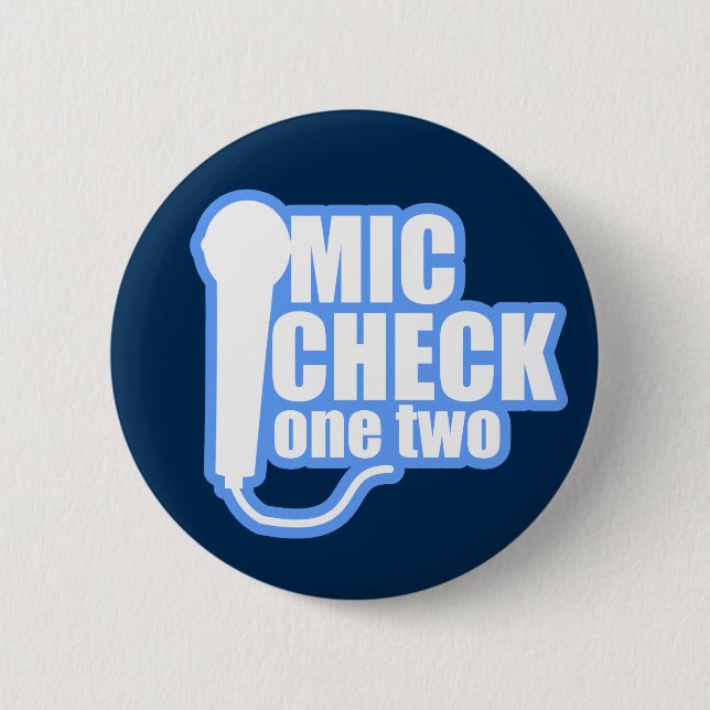 Microphone Checker Pinback Button (Front)