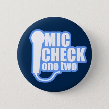 Microphone Checker Pinback Button by templeofswag at Zazzle