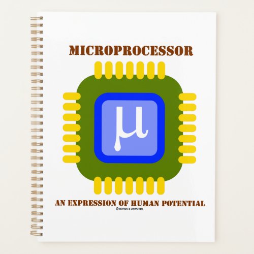 Microprocessor An Expression Of Human Potential Planner