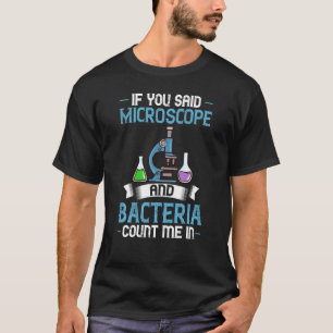 Microscope Microbiology Laboratory Biology Science T-Shirt