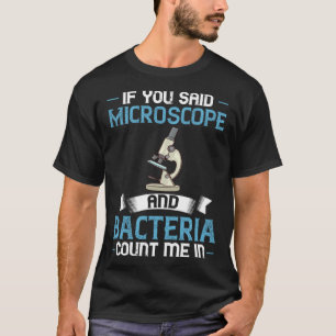 Microscope Microbiology Laboratory Biology Science T-Shirt