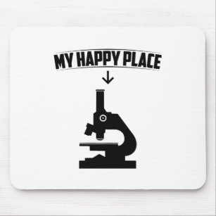 Microscope My Happy Place   Biologists Gift Idea Mouse Pad