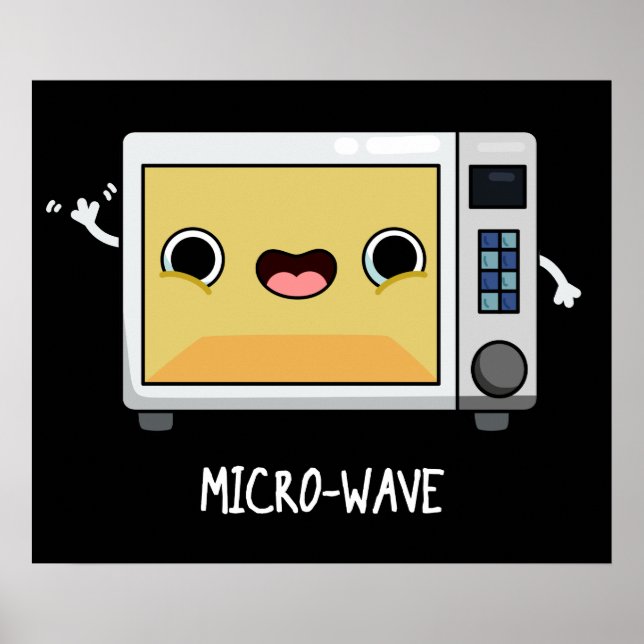 Microwave Funny Pun Dark BG Poster (Front)